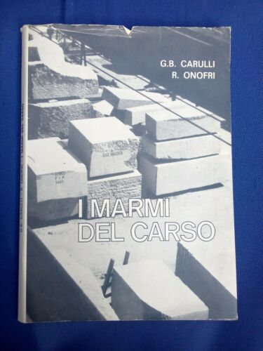 I Marmi Del Carso Carulli, Onofri 1969