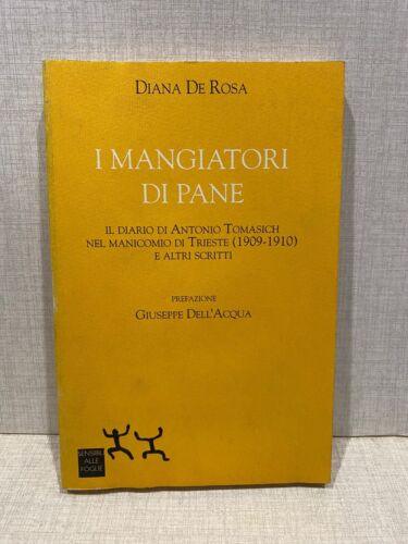 I mangiatori di pane. Diana De Rosa