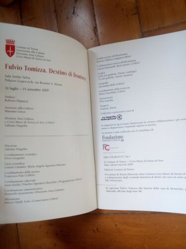 Fulvio Tomizza. Destino di frontiera. Guagnini, Cimador, mostra Trieste 2009