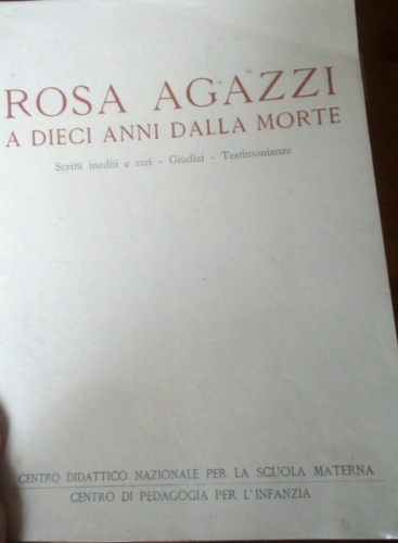 Rosa Agazzi A Dieci Anni Dalla Morte. Scritti Inediti Rari, Giudizi Testimonianze