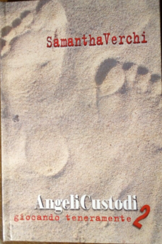 Samantha Verchi Angeli Custodi 2 Giocando Teneramente