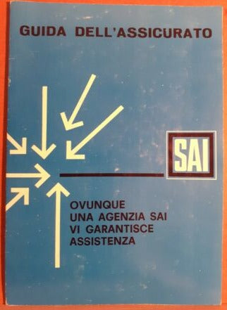 Sai, guida dell'assicurato, agenzia brochure anni '60 - agenzia automobilistica