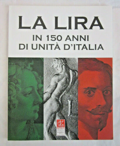 La lira, in 150 anni di unità d’Italia
