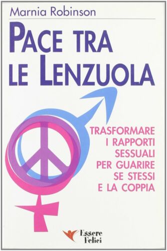 Pace tra le lenzuola. Marnia Robinson