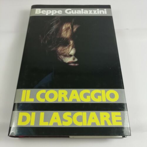 Il coraggio di lasciare. Beppe Gualazzini. Euroclub 1990