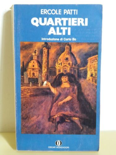 Quartieri alti. Ercole Patti. Mondadori