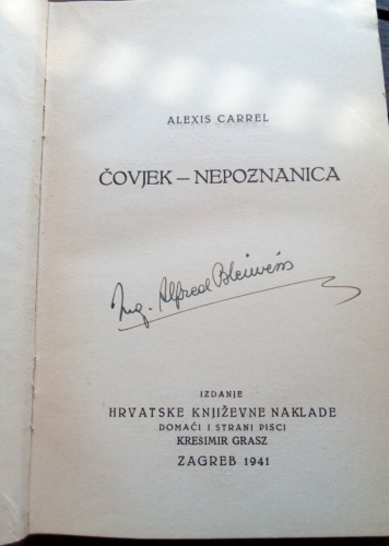 Dr. Alexis Carrel, Covjek Neposnanica 1941 Zagreb (lingua croata)