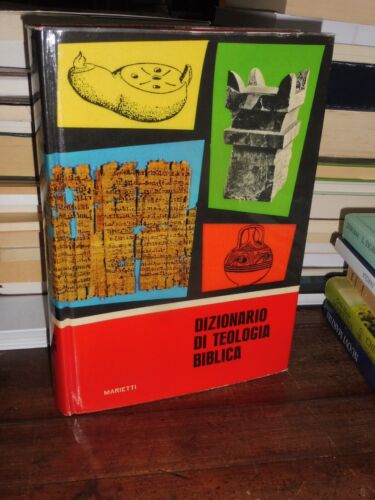 Dizionario di teologia biblica. A cura di Xavier Leon Dufour. Marietti