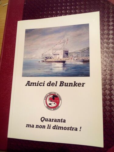 Amici Del Bunker, Quaranta Ma Non Li Dimostra! Sferza Trieste