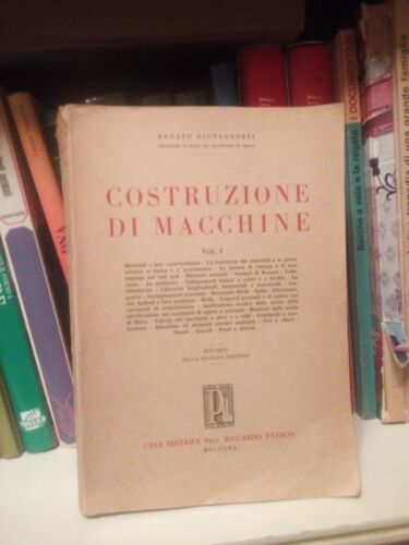 Costruzione di macchine. Giovannozzi 2 volumi - Patron ed.