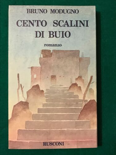 Cento scalini di buio. Bruno Modugno. Rusconi