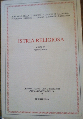 Istria Religiosa, Pietro Zovatto, Trieste 1989