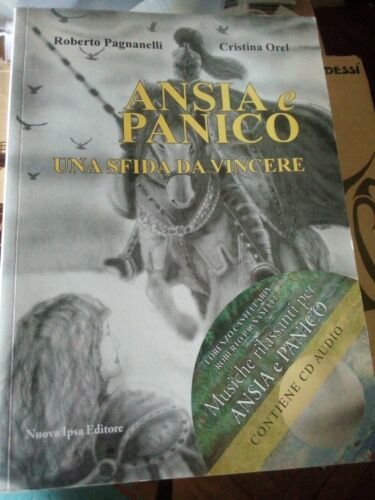 Ansia e panico, una sfida da vincere, Pagnanelli e Orel, senza cd, Nuova Ipsa