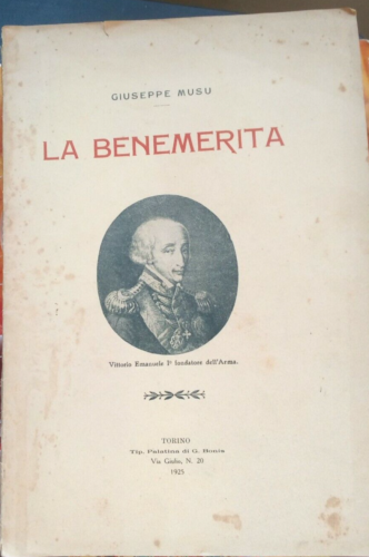 Giuseppe Musu - la Benemerita - 1925 - libro d'epoca