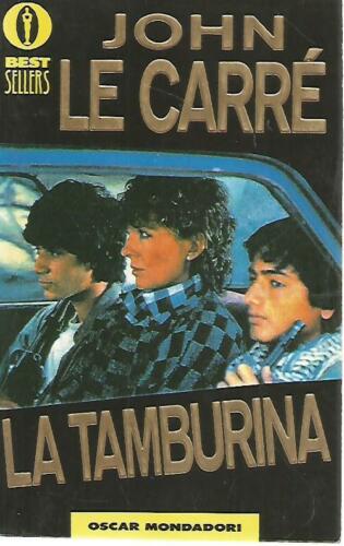 La Tamburina. Le Carrè. Mondadori