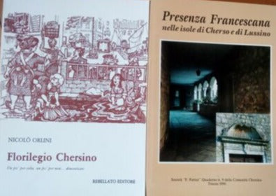 Nicolò Orlini: Florilegio Chersino e Presenza francescana nelle isole Cherso Lussino