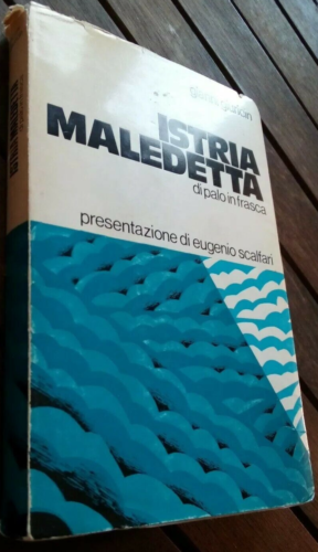 Istria Maledetta, Di Palo In Frasca, Gianni Giuricin, 1973