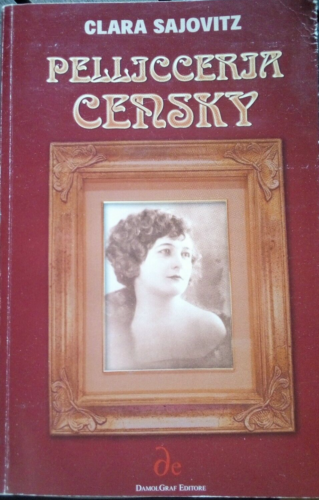 Pellicceria Censky, Clara Sajovitz, Damolgraf Editore