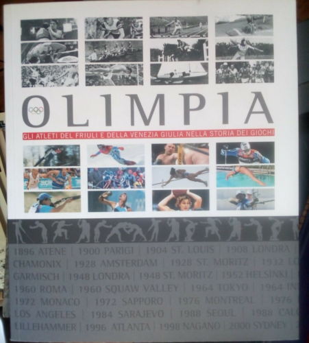 Olimpia, gli atleti del Friuli Venezia Giulia nella storia dei giochi, Selekta