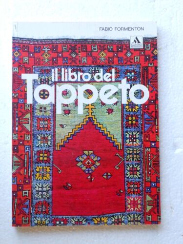 Il libro del tappeto. Fabio Formenton. Mondadori