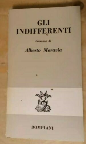 Gli indifferenti. Alberto Moravia. Bompiani 1969