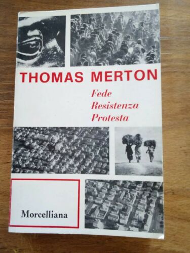 Thomas Merton, Fede, Resistenza, Protesta, Morcelliana