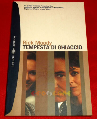 Tempesta di ghiaccio. Rick Moody. Bompiani