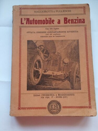 L’automobile a benzina. Maggiorotti, Puglieschi - Chierchia Maggiorotti 1929