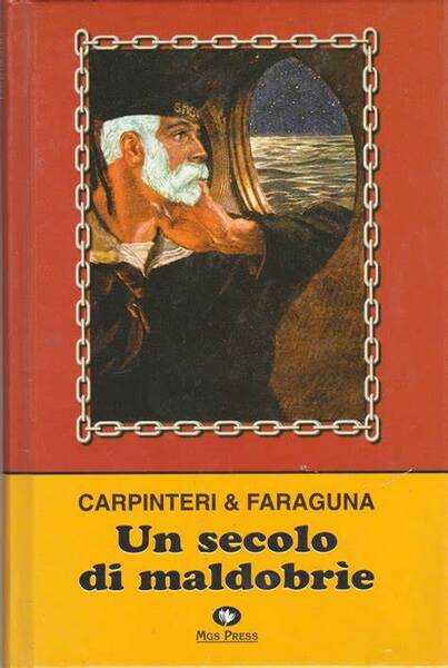 Un secolo di maldobrie. Carpinteri e Faraguna