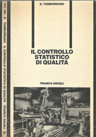 Il controllo statistico di qualità. E. Tamburrano. Franco Angeli