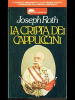 La cripta dei Cappuccini. Joseph Roth. Bompiani
