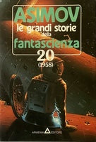 Le grandi storie della fantascienza. N. 20. Asimov