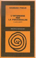 L’interesse per la psicoanalisi. Sigmund Freud. Boringhieri 1977