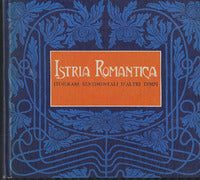 Istria Romantica Itinerari sentimentali D'altri Tempi Italo Svevo