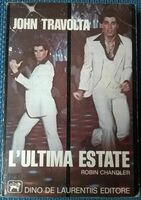 L’ultima estate. Robin Chandler e John Travolta. Dino de Laurentiis ed