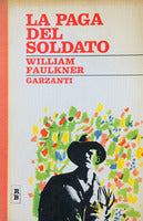 La paga del soldato. Faulkner. Garzanti