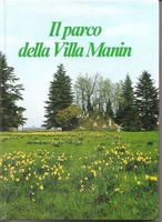 Il parco della Villa Manin, Rizzi, Querini, Fornaciari