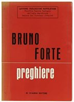 Bruno Forte. Preghiere. D'Auria