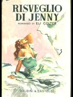Risveglio di Jenny. Eli Colter. Baldini Castoldi