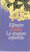 Lo stupore infantile. Elemire Zolla. CDE
