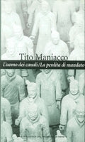 Tito Maniacco, L'uomo Dei Canali, La Perdita Di Mandato, La Biblioteca Del Messaggero Veneto