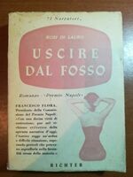 Uscire dal fosso. Rosi di Lauro. Richter