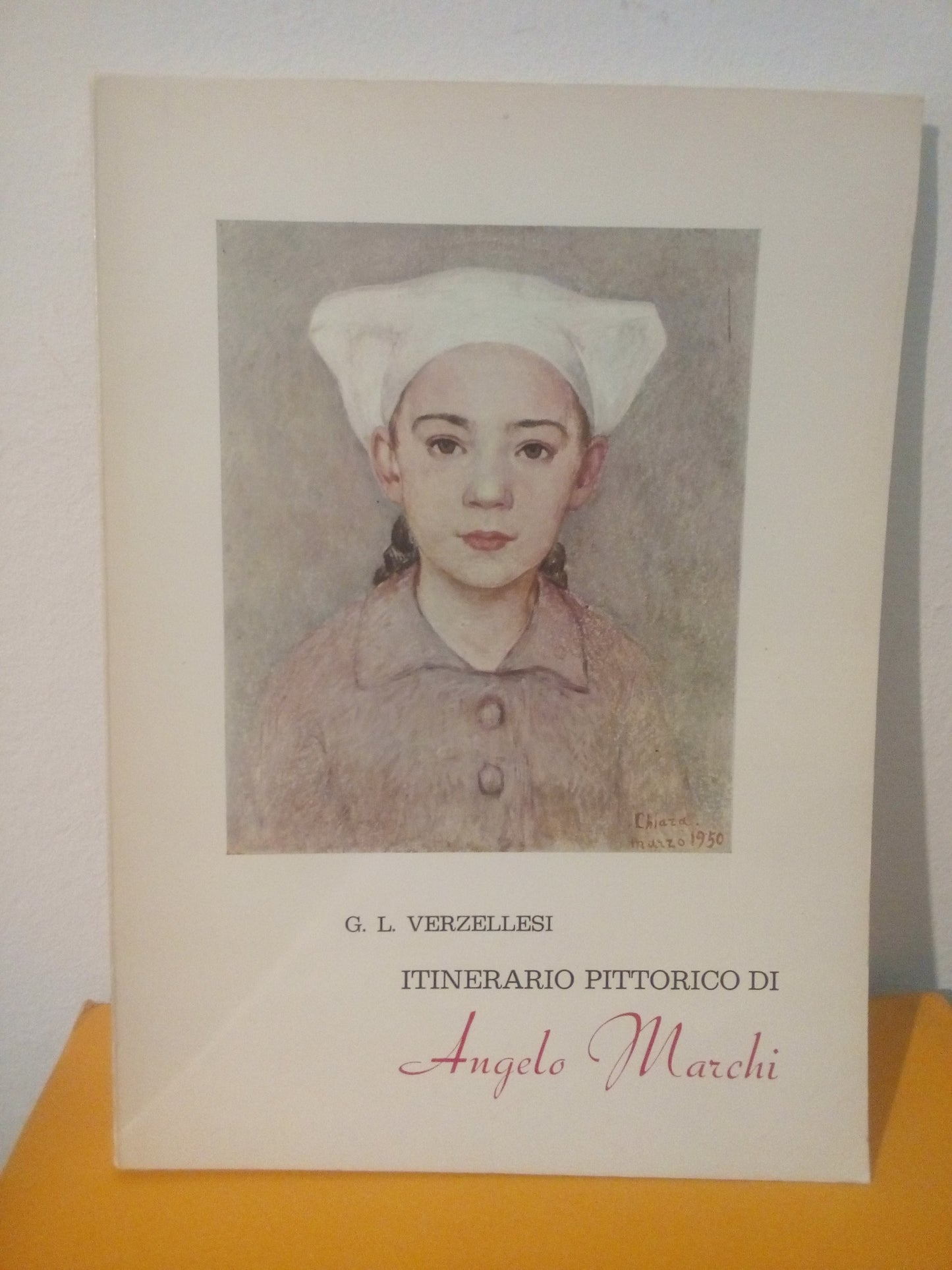 Itinerario pittorico di Angelo Marchi. G. Verzellesi. Fiorini ed.