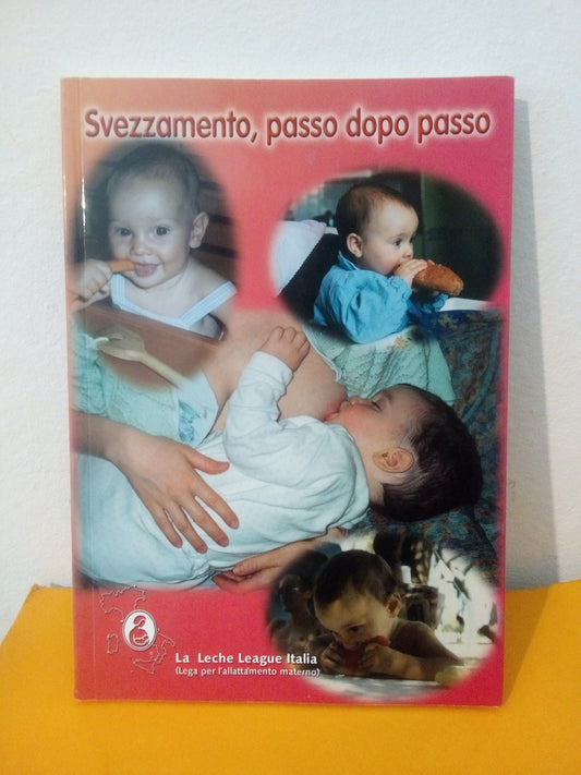 Svezzamento passo dopo passo. La leche League