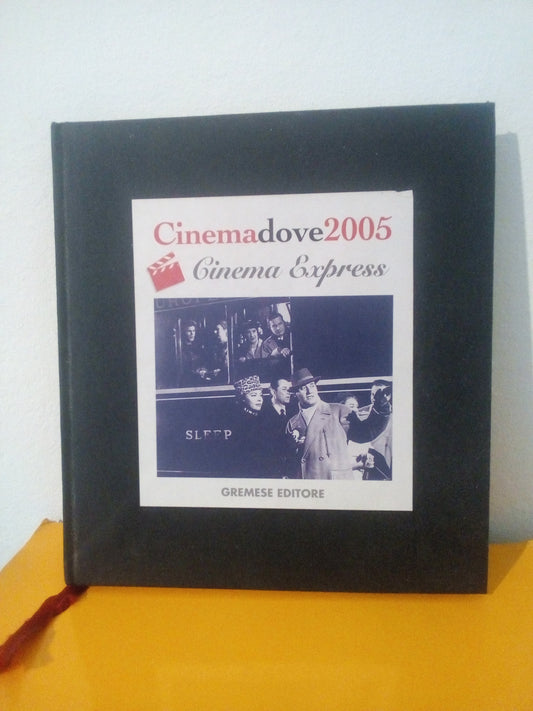 Cinema Express. Agenda del cinema. Avventure di viaggiatori in 36mm. Roberto Chiesi 2005