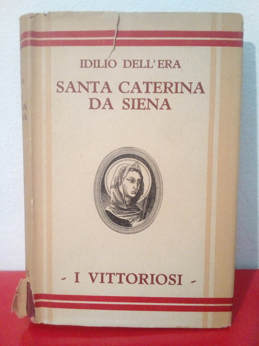 Santa Caterina da Siena. Idilio dell’Era. Salani